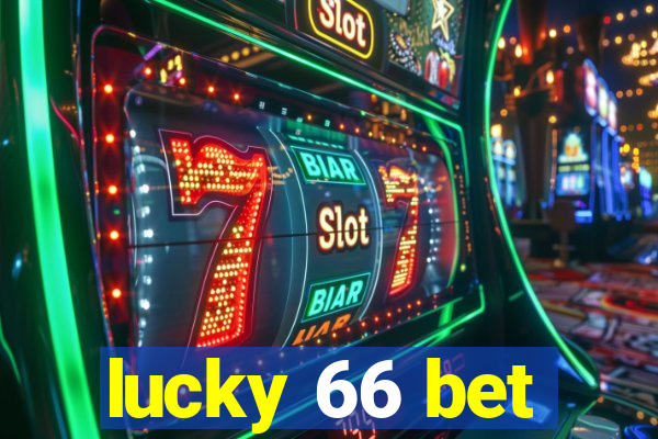 lucky 66 bet